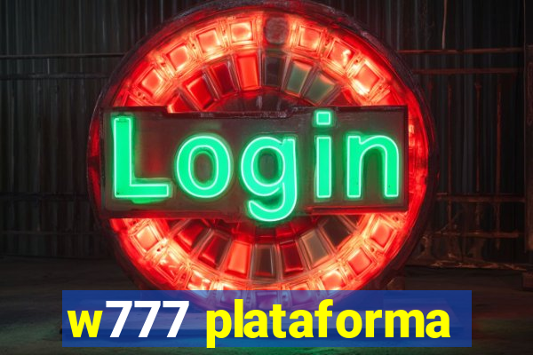 w777 plataforma